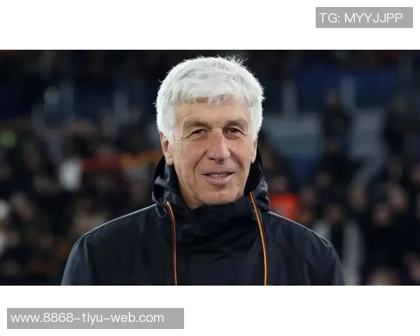 加斯佩里尼对罗马表现表示满意积极展望未来发展方向